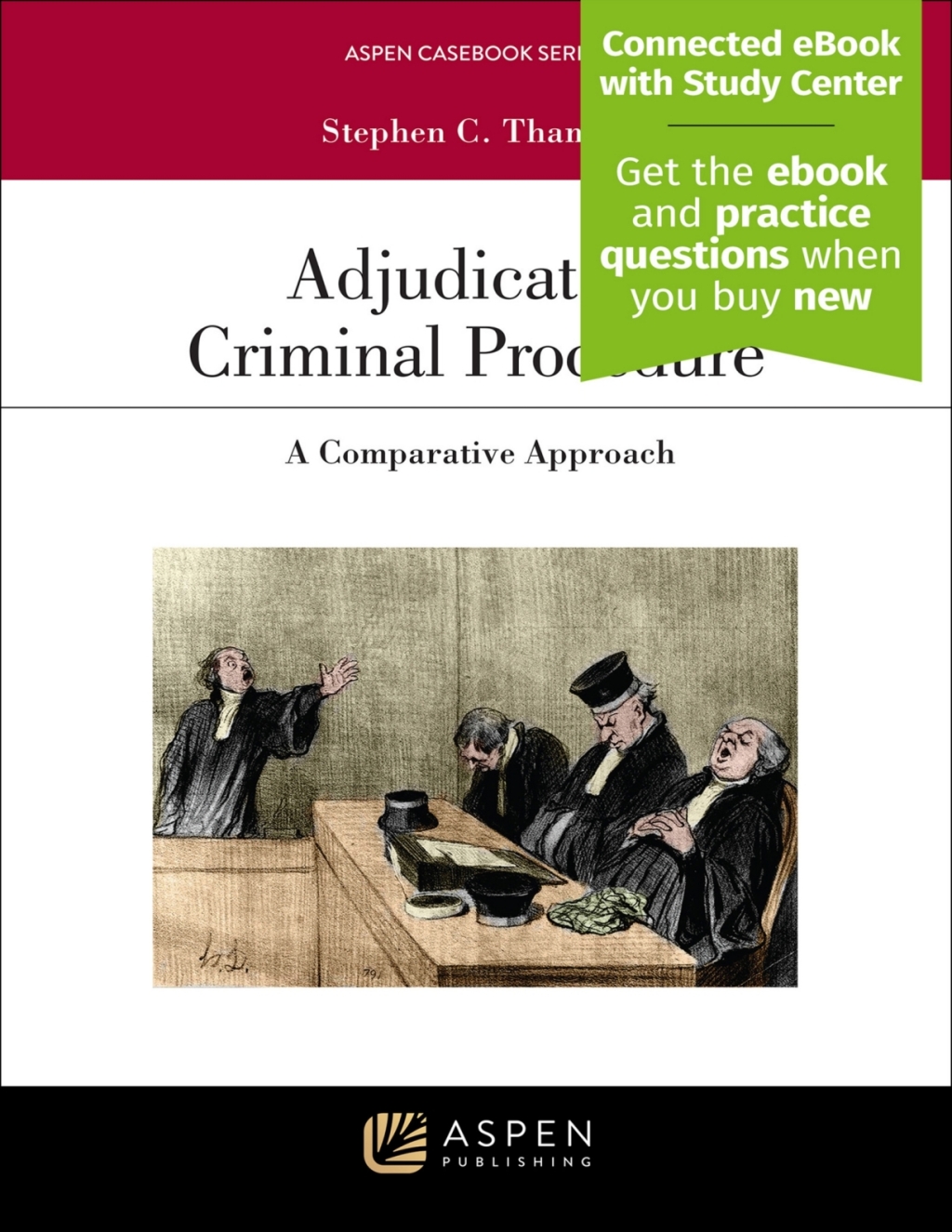 Adjudicative Criminal Procedure: A Comparative Approach [Connected eBook with Study Center] 1st Edition â€“ PDF/EPUB Version Downloadable